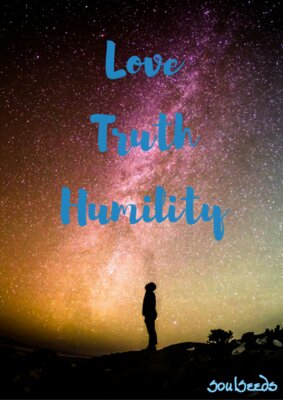 Love Truth Humility - Cosmos