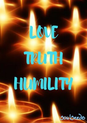 Love Truth Humility - Flames